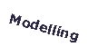 Text Box: Modelling