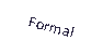 Text Box: Formal
